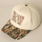 You Look Like You Love Me Camo Trucker Hat